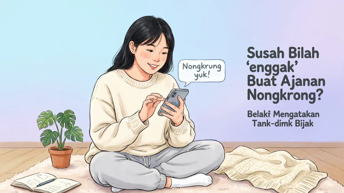 Seni Berkata 'Tidak': Cara Menolak Ajakan Nongkrong Tanpa Merusak Hubungan Pertemanan